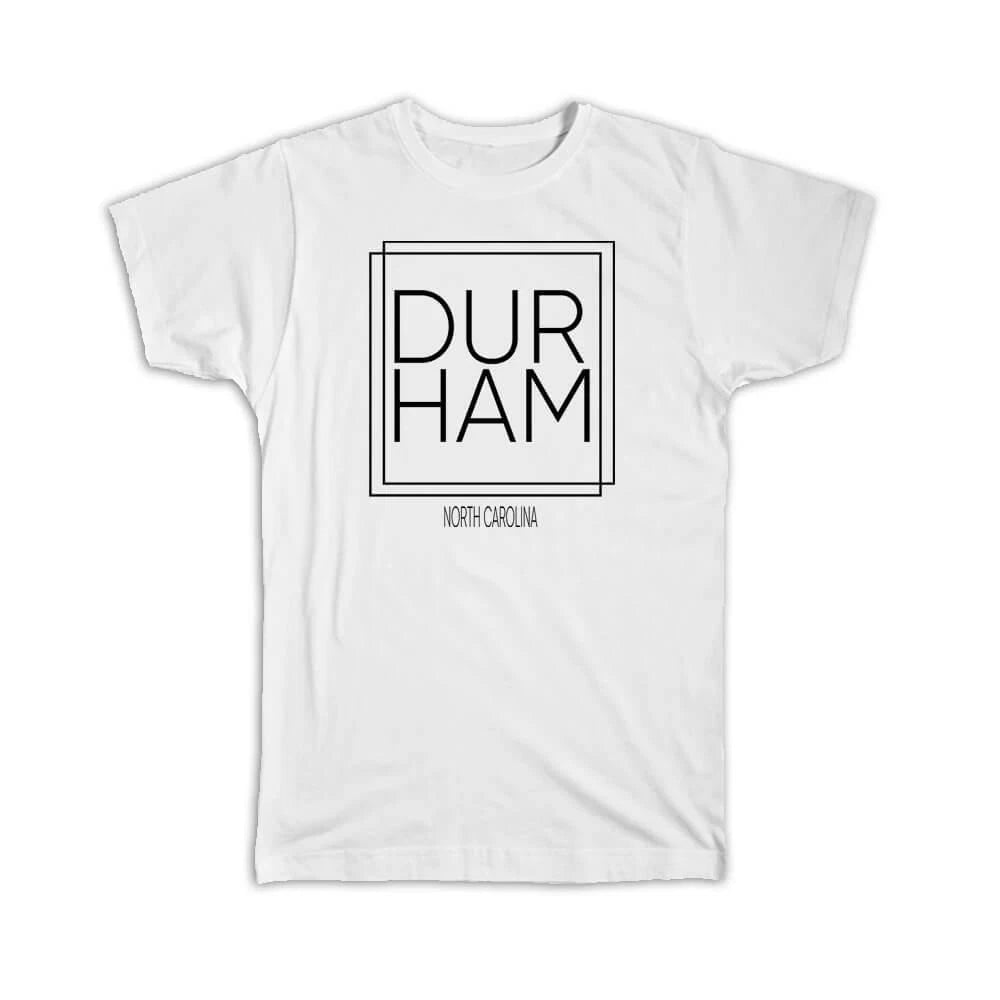 Gift T-Shirt : DURHAM North Carolina Square Modern Minimalist Font