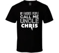 Favorite Uncle Chris Trendy Cool Name T Shirt