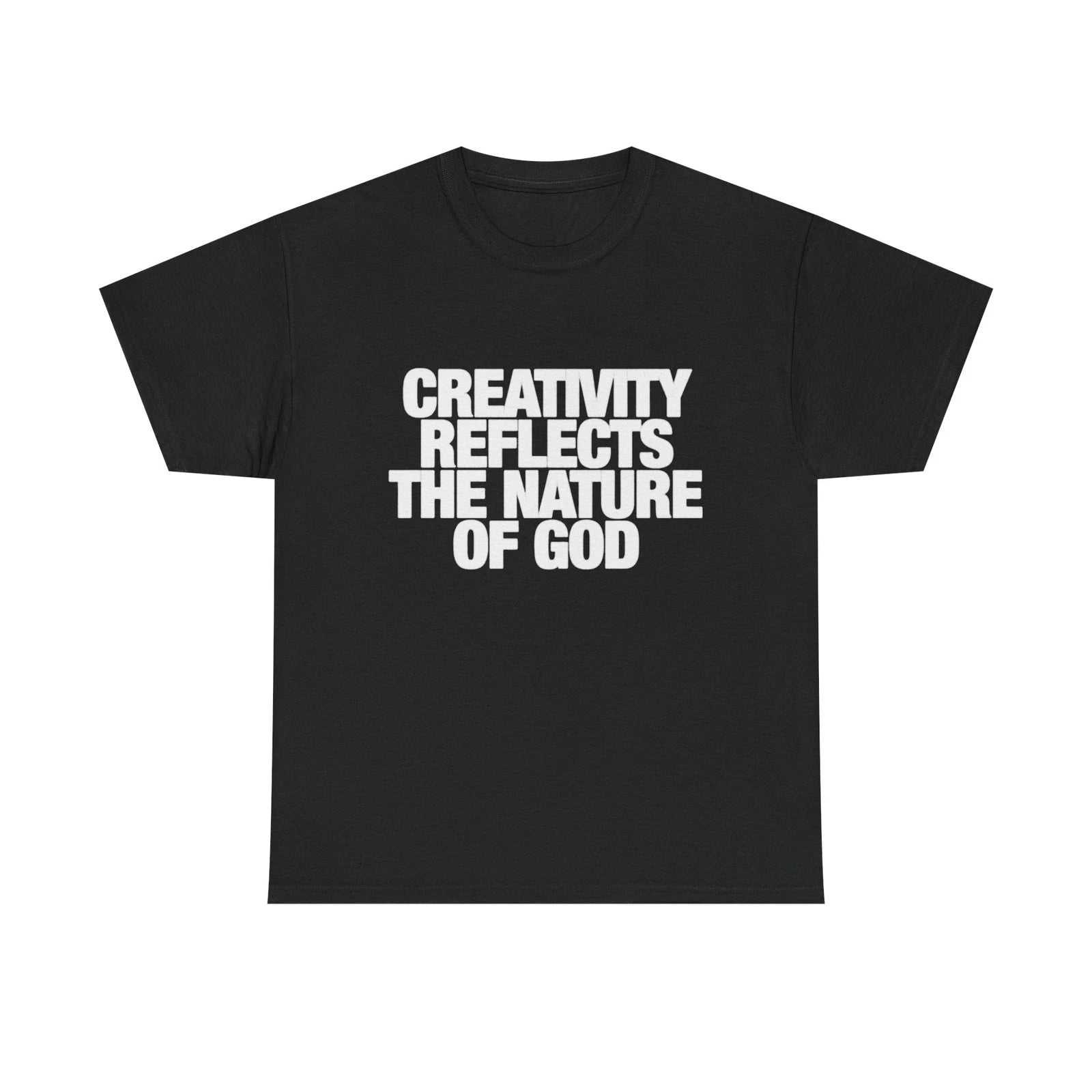 Creativity Reflects The Nature Of God Graphic T Shirt NEW ADULT