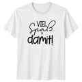 Viel Spass Damit T-Shirt German Gratitude German Sayings Gift For Him And Her