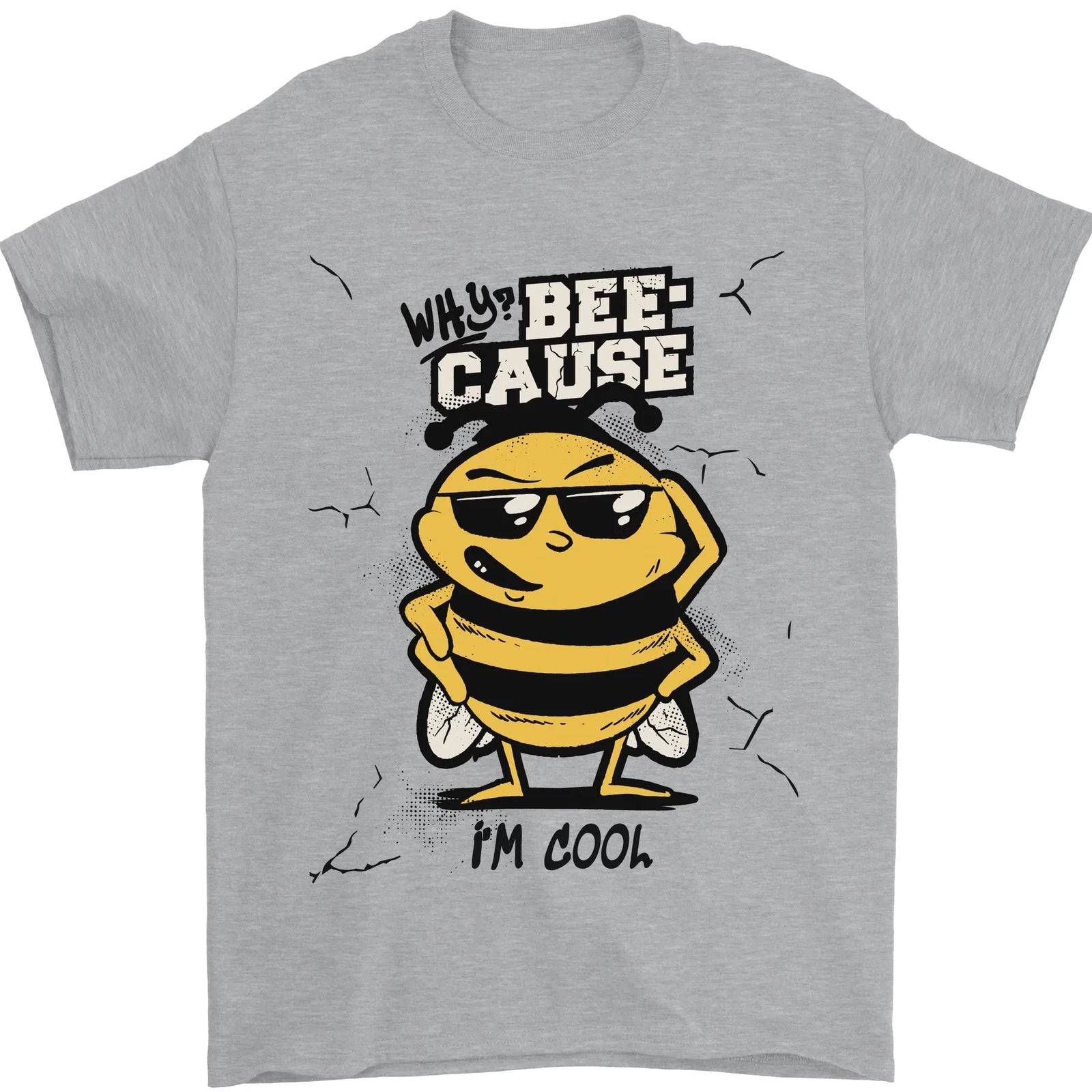 Why? Bee-Cause Im Cool Funny Bee Mens T-Shirt 100% Cotton