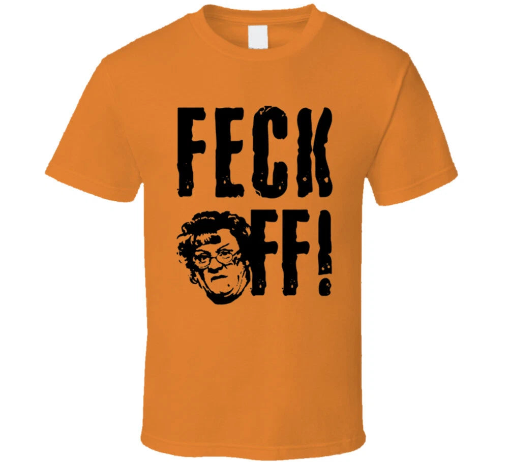 Feck Off Mrs. Brown's Boys Tv Series Fan T Shirt