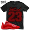 Shirt To Match 23 Best in Class Unisex Tee Sneaker Shirt Blessed Shirt