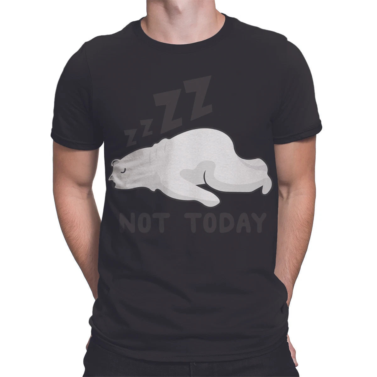 Not Today Funny Bear Cute Lazy Polar Bear Mens T Shirts Unisex Tee #P1#Or#A