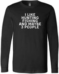 Funny I Like Hunting Fishing Maybe 3 People Distressed Retro Trendy T-Shirt