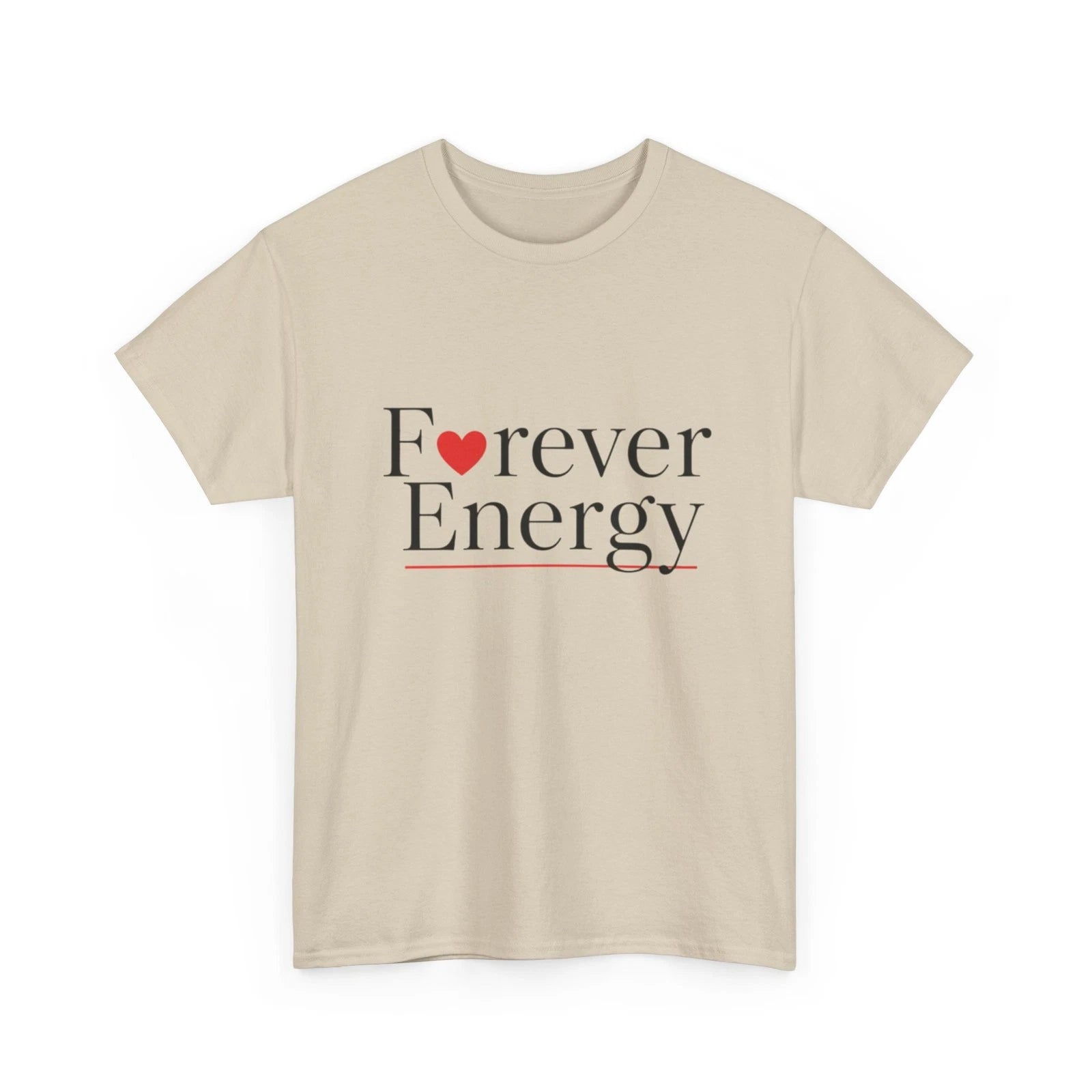 Forever Energy T-Shirt | Minimalist Unisex Heavy Graphic Tee Valentines Day (B)