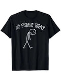 No Fishing Today Funny Sad Face Anglers Fishermen Minimalist T Shirt