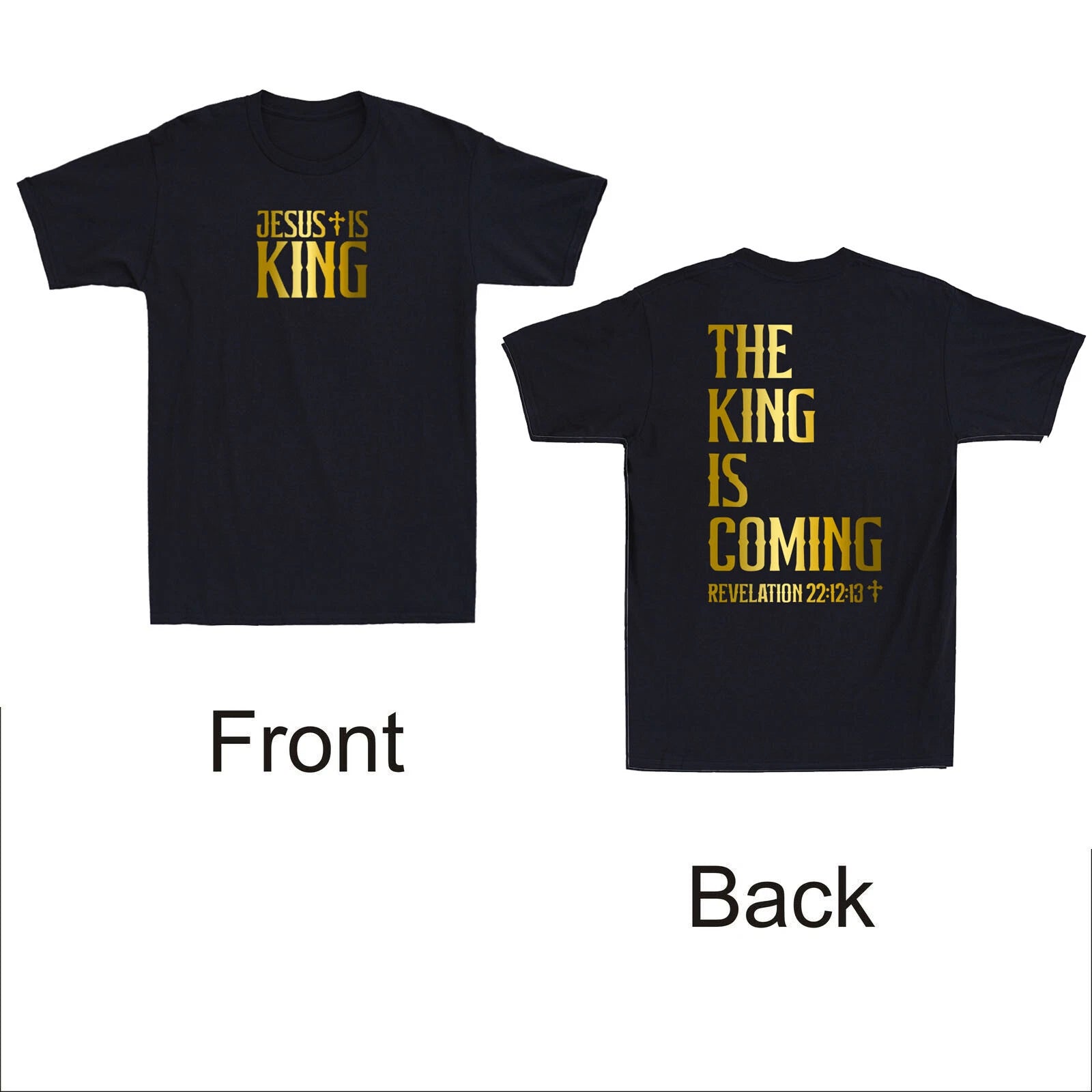 Jesus Is King, The King is Coming Christian Bible Faith Front&Back Men's T-Shirt