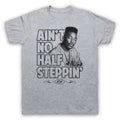 AIN'T NO HALF STEPPIN' BIG DADDY RAP UNOFFICIAL KANE MENS & WOMENS T-SHIRT