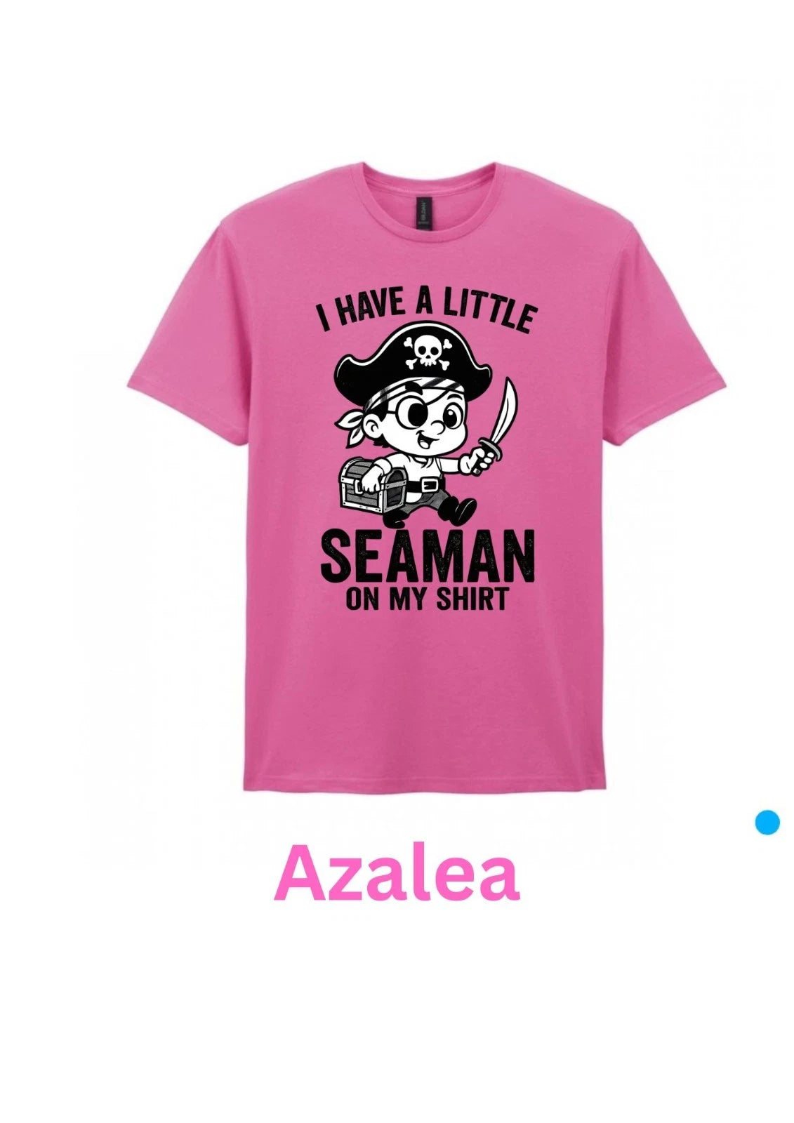 I have a little seaman Adult rude T Shirt S/M/L/XL/XXL In Various Colours