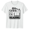 Shhh Im Reading Womens T-Shirt Book Lover Books Birthday Gift For Her