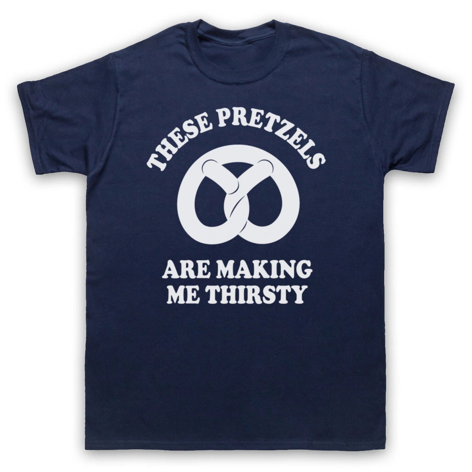 SEINFELD THESE PRETZELS ARE MAKING ME THIRSTY KRAMER MENS & WOMENS T-SHIRT