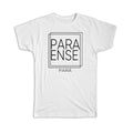 Gift T-Shirt : PARAENSE Para Square Modern Minimalist Font