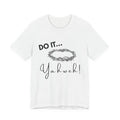Do It Yahweh Gospel T-Shirt | Faith Christian Tee