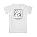 Gift T-Shirt : BRUGGE Belgium Square Modern Minimalist Font