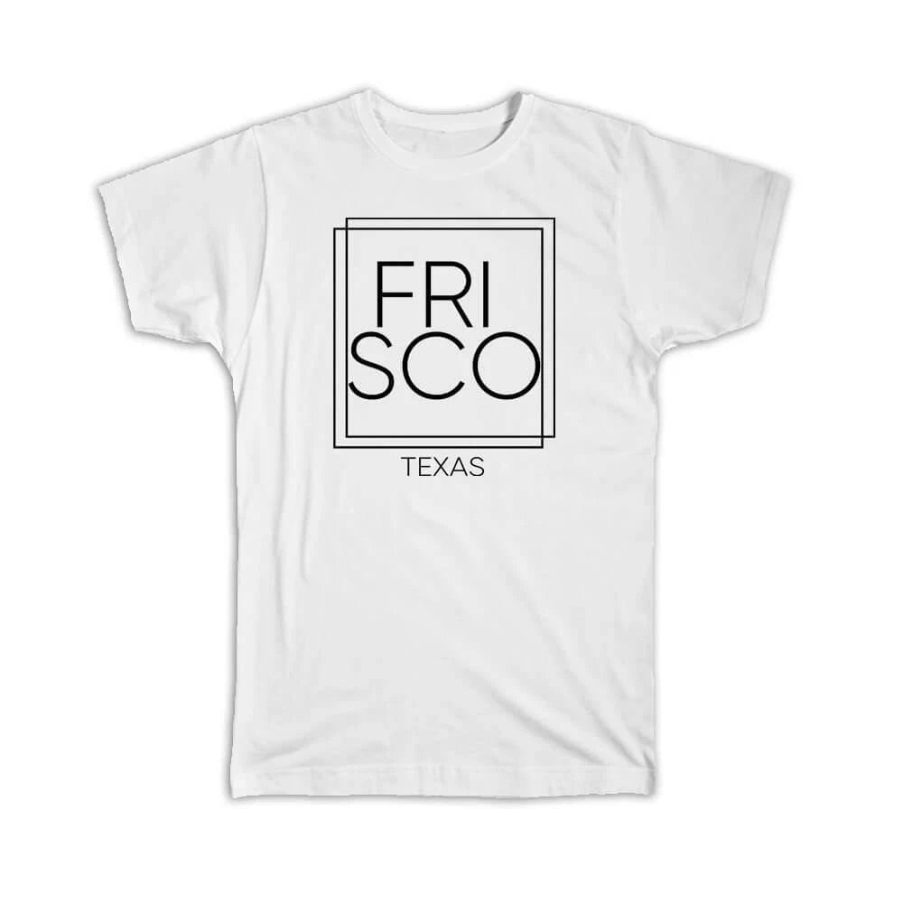 Gift T-Shirt : FRISCO Texas Square Modern Minimalist Font