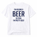 Im Busy Funny Graphic T Shirt Trendy Boutique Style Tee Mens Gifts White