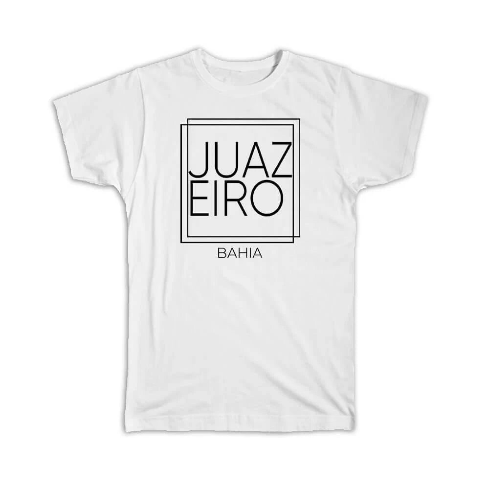 Gift T-Shirt : Juazeiro Bahia Square Modern Minimalist Font