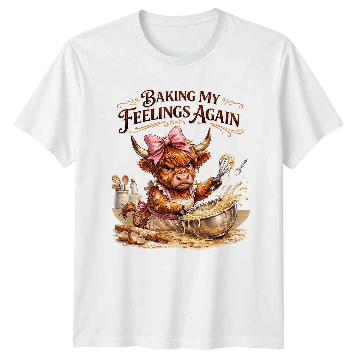 Baking My Feelings Again Womens T-Shirt Stress Baking Mothers Day Gift For Her