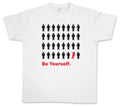 BE YOURSELF T-SHIRT - Progressive Indie Hipster Mod Fashion Modern Art