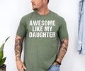 Awesome Like My Daughter Trendy Shirt, Funny Shirt Men, Father's Day Gift Tee