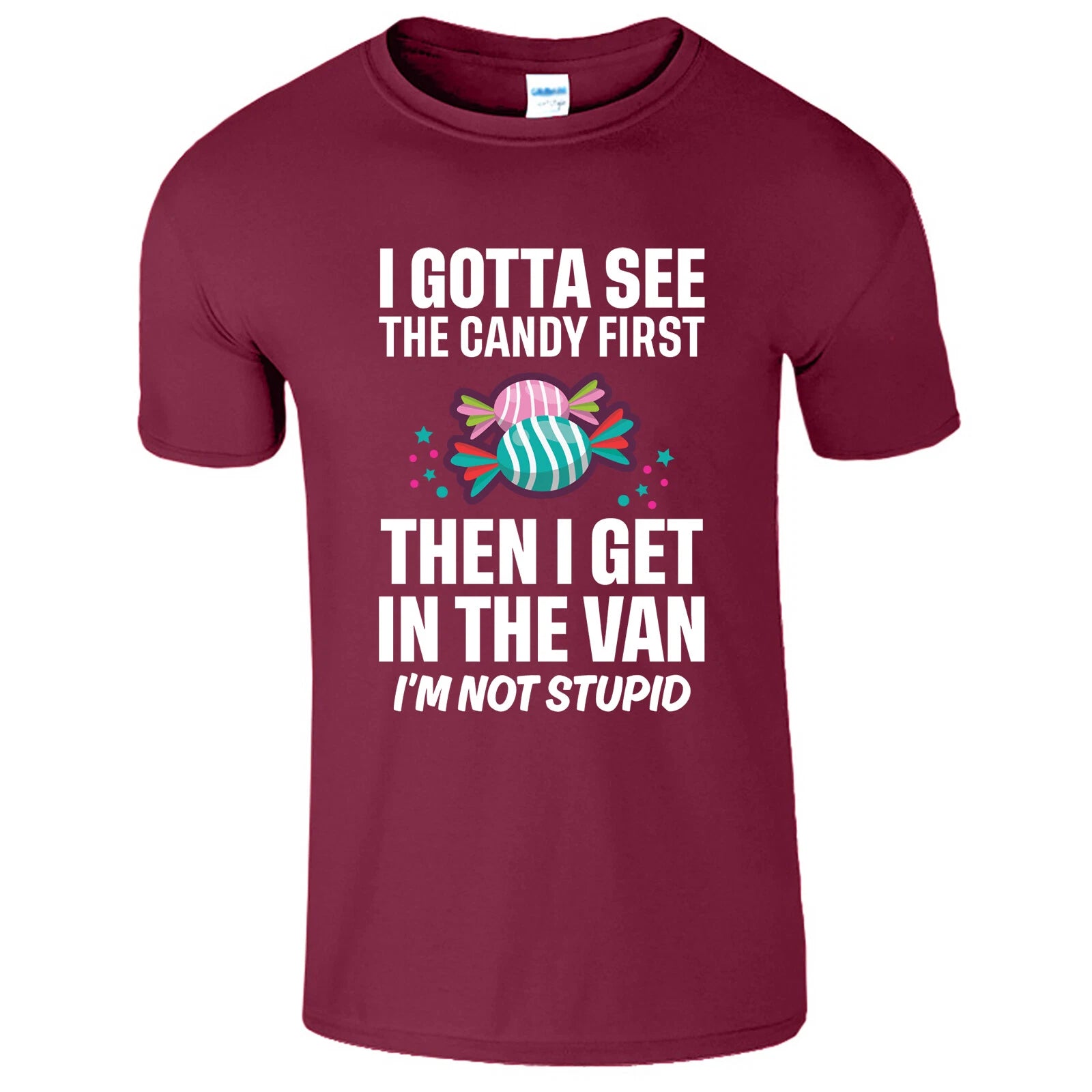 I Gotta See The Candy First Men's T-Shirt Funny Sarcastic Graphic Cool New Tee