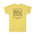 Gift T-Shirt : BRUGES Belgium Square Modern Minimalist Font