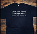 Deck The Halls, Not Your Family T-shirt Funny Christmas Popular Trending Gift