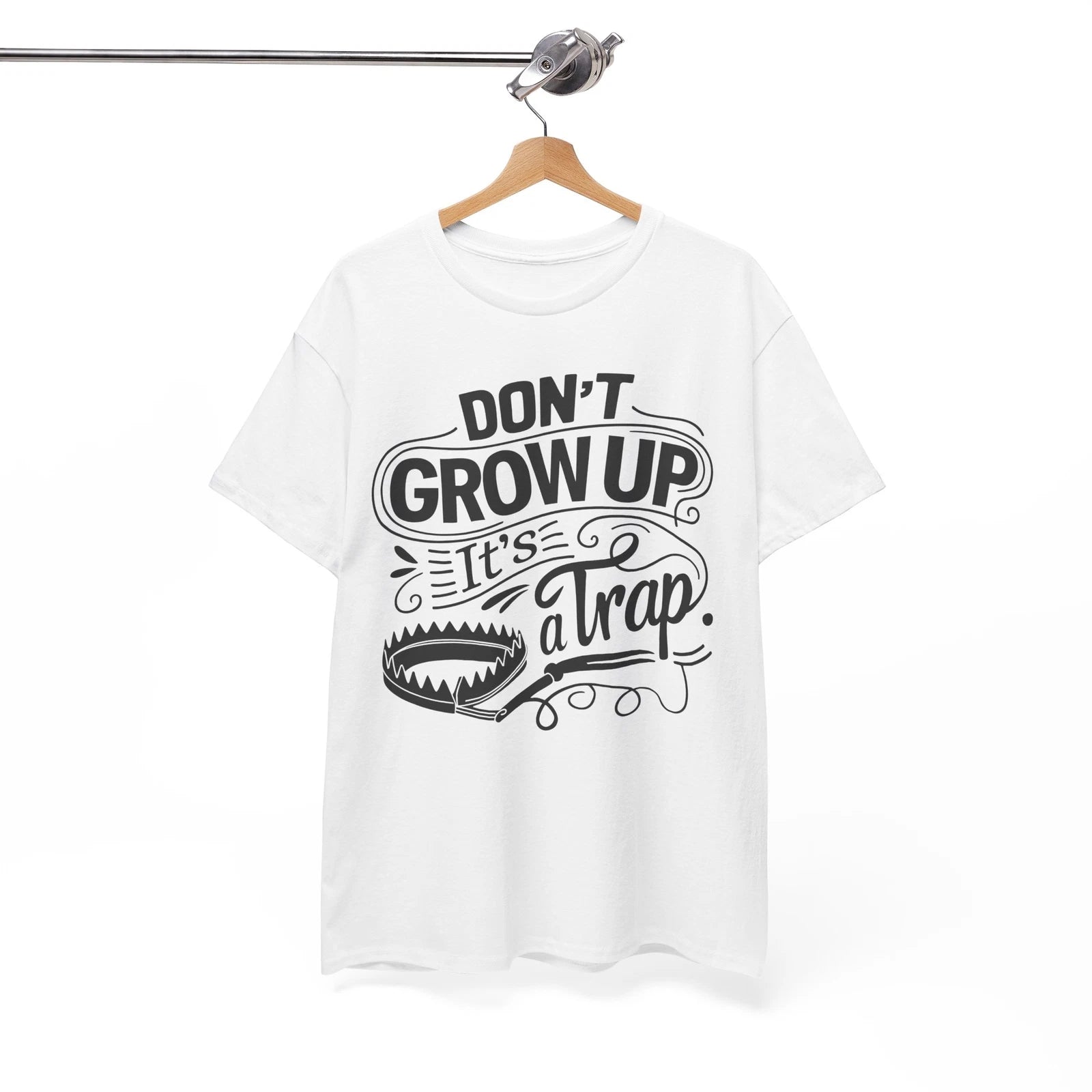 don't grow up it's a trap Shirt | Joke Lover T-Shirt | Funny & Trendy Tee