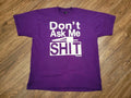 Vintage 90’s ‘Don’t Ask Me 4 Sh*t’ Double Sided Rap Tee T-Shirt Sz XL Purple