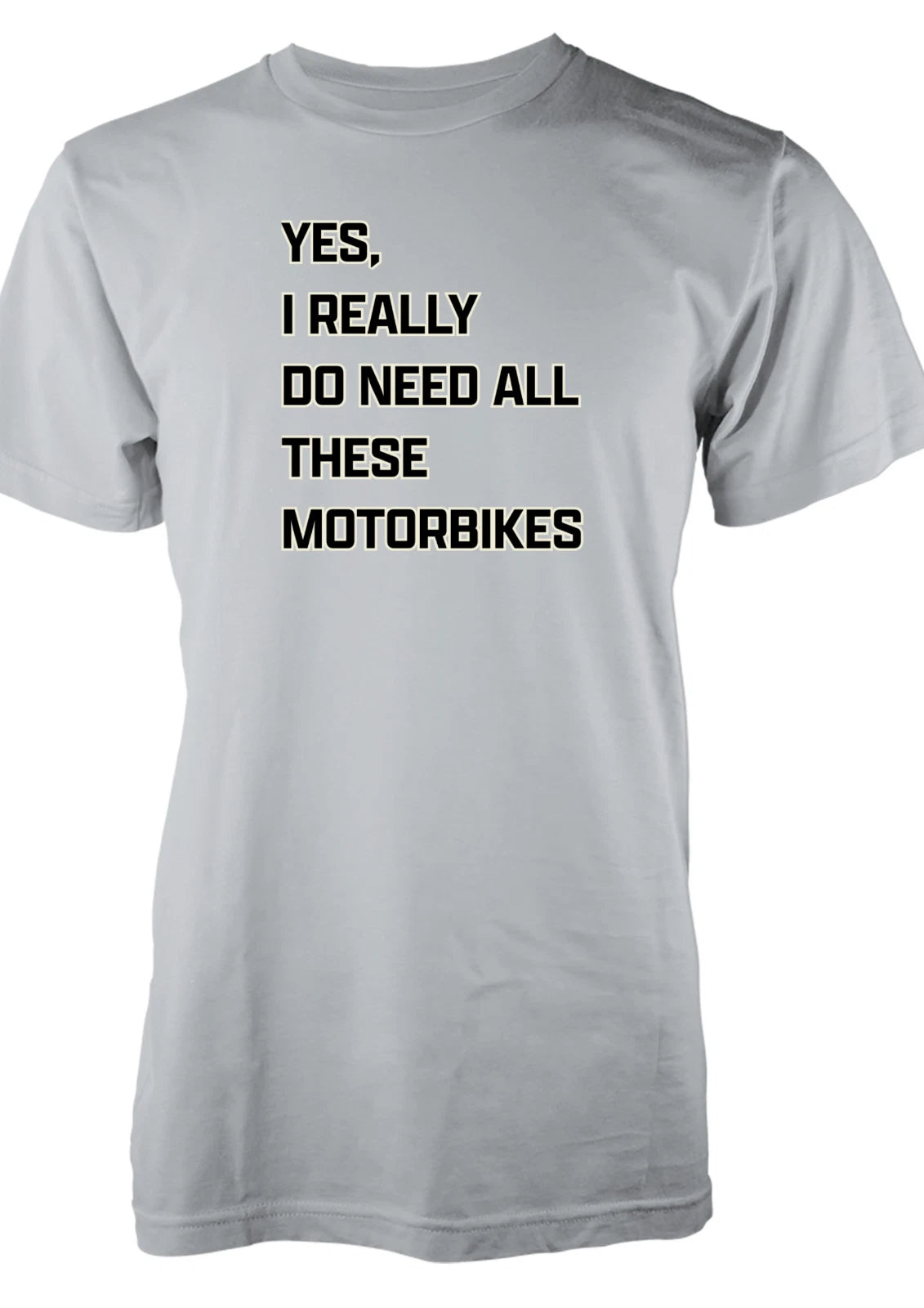 BNWT Funny Motorbike T-Shirt Adults I Really Do Need All These Motorbikes Design