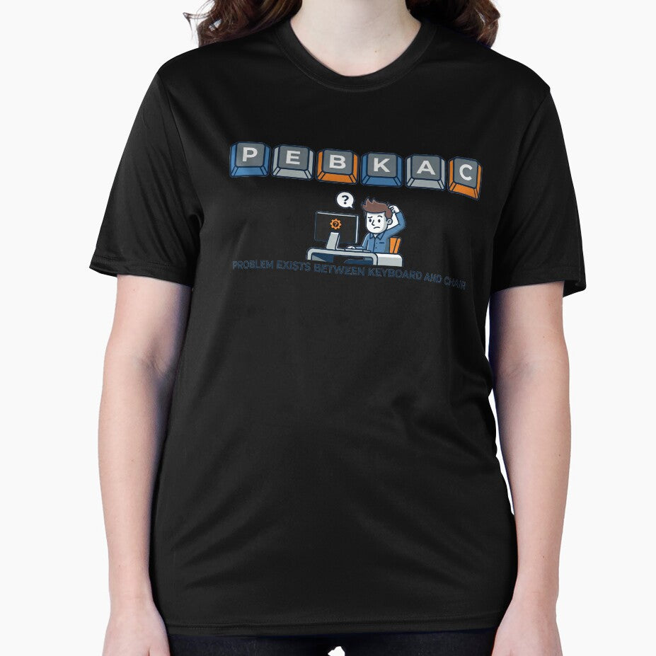 PEBKAC Keyboard Keys Tech Support Humor Design by ReadOnlyFridays