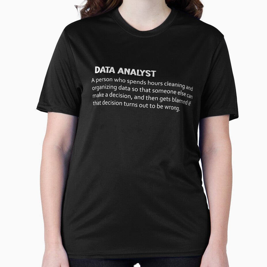 Data analyst funny definiton (white) by EmeraldeaArt
