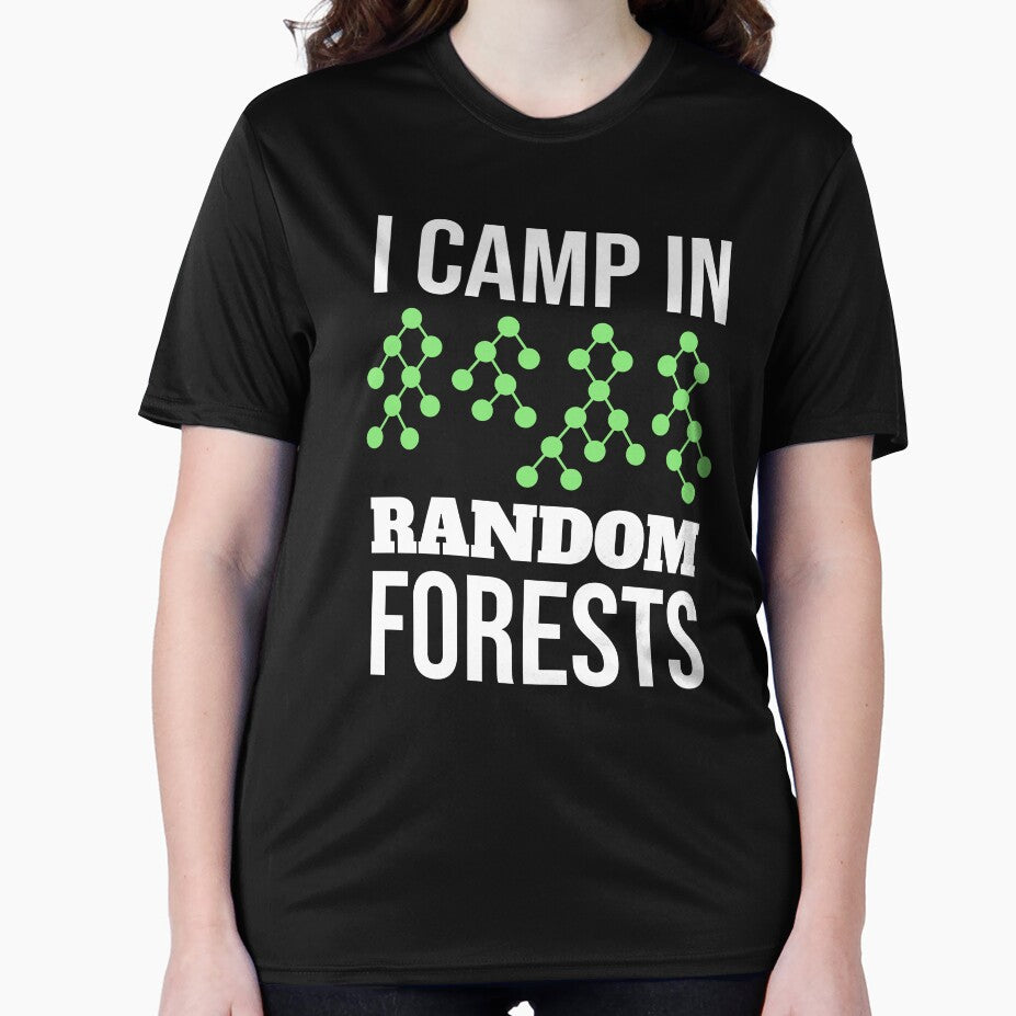 I Camp In Random Forests Funny Data Scientist by JackCurtis1991