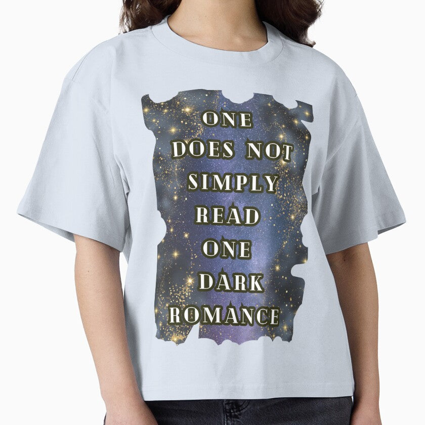 One Does Not Simply Read One Dark Romance, Dark Romance Book Lover Series by DarkRomanceMom
