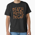 death before decaf by sednalafandy79