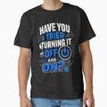 Have You Tried Turning It Off by Moodwear-Studio