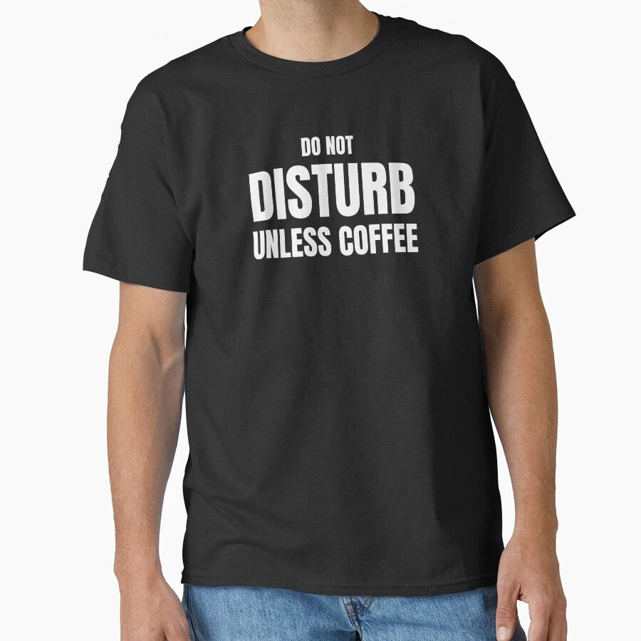 Do Not Disturb Unless Coffee – Funny Coffee Lover Quote by ArtPer-design