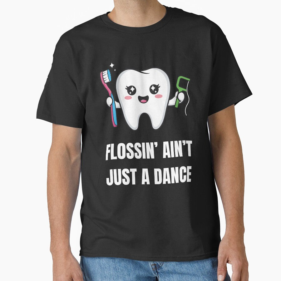 Flossin' Ain't Just a Dance Funny Dental Hygienist Humor by Proud Threads