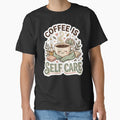 Coffee Is Self Care Funny Coffee Lover Design by Pixel Analytics