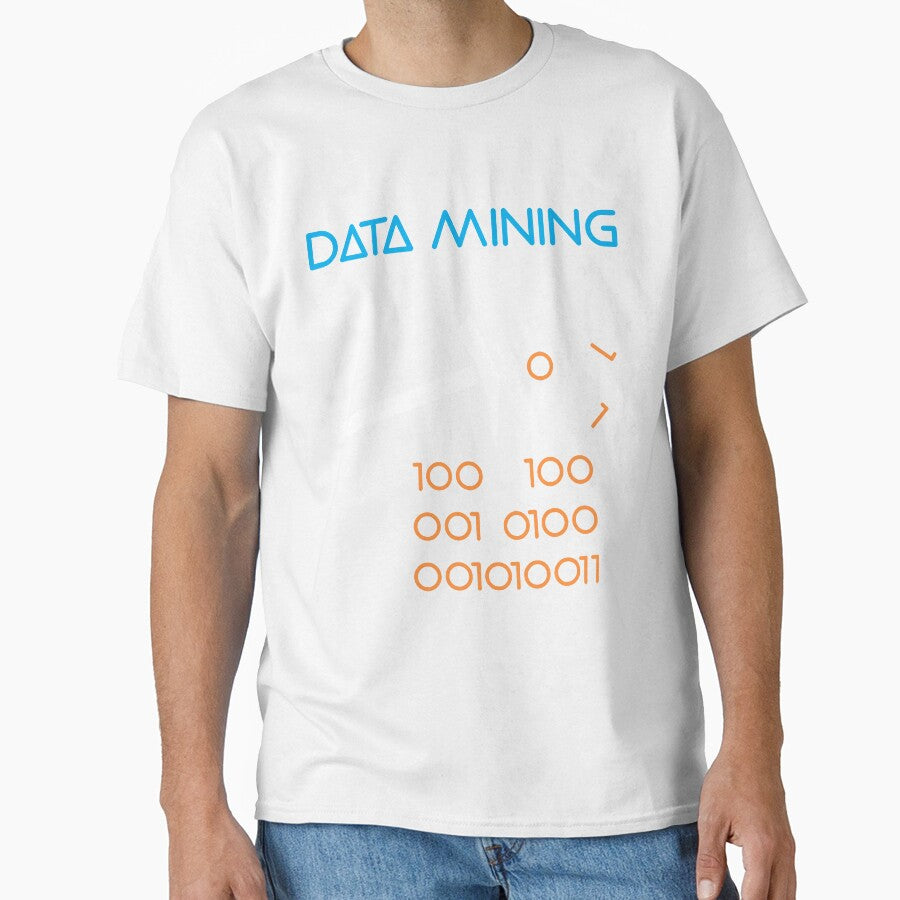 Funny Data T-shirt - Data Mining for Data Scientists by tshirtfandom