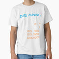 Funny Data T-shirt - Data Mining for Data Scientists by tshirtfandom
