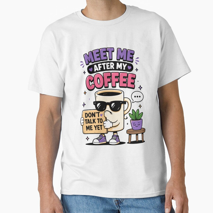 Meet Me After My Coffee Funny Coffee Quote by Gift Phrase Studio