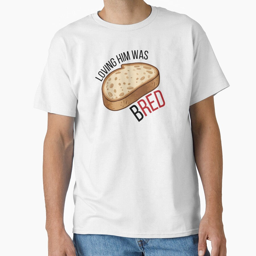 Loving him was Bread Sourdough Bread pun by Niji Hibana