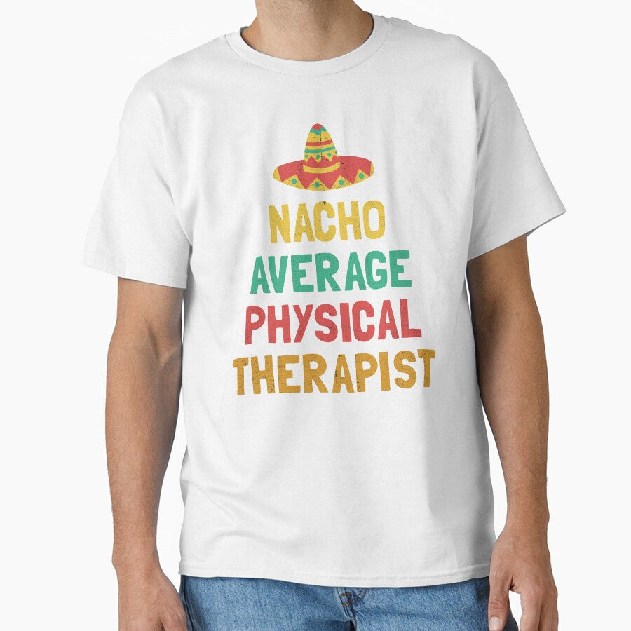 Nacho Average Physical Therapist by orlumbuspirate