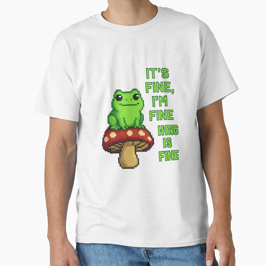It’s Fine I’m Fine Frog on Mushroom by TwillTees