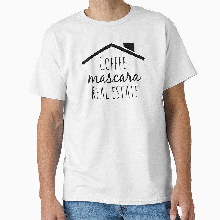 Coffee Mascara Real Estate, Realtor Trendy Slogan, quote - best selling redbubble Saying by Minimalist Quotes and Sayings