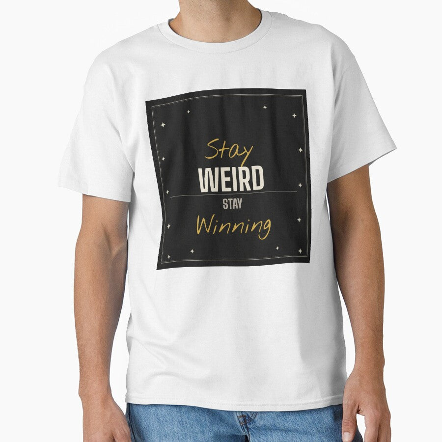 Stay Weird Stay Winning – Motivational Mindset Typography Design by SloganDaddy