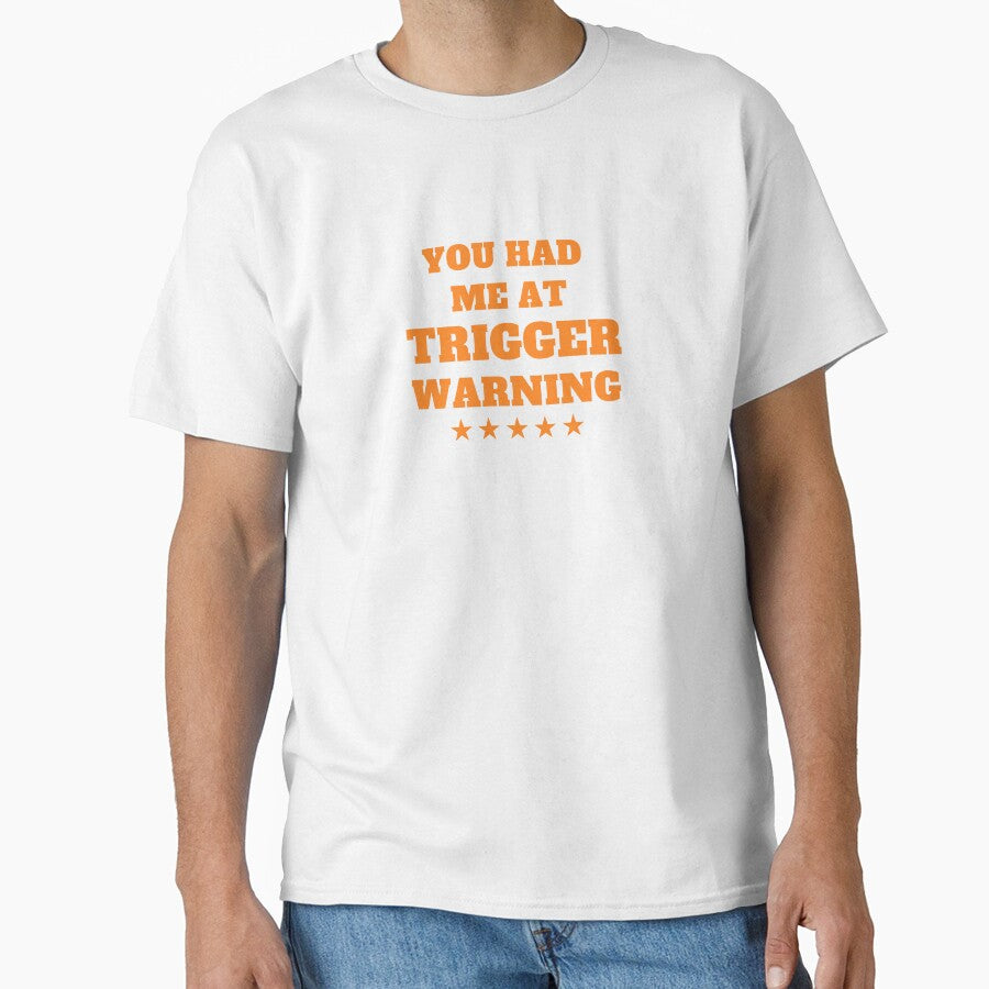 You Had Me At Trigger Warning design by swiftbinaries