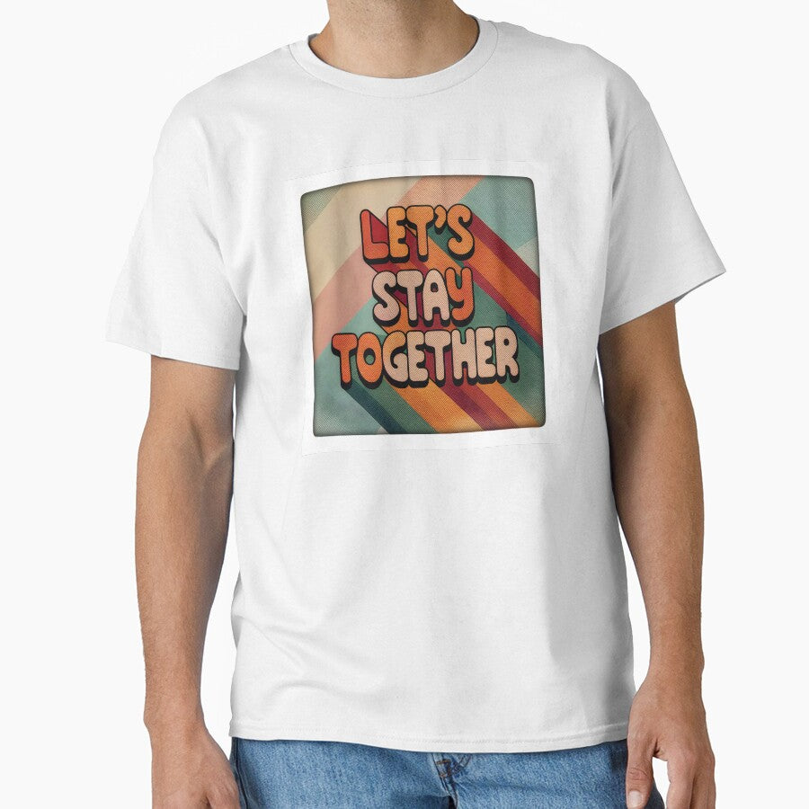Let’s stay together retro by Soulstuff
